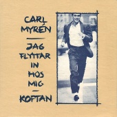 Carl Myrén - Jag flyttar in hos mig