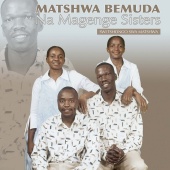 Matshwa Bemuda & Magenge Sisters - Swi Tshongo Swa Matshwa