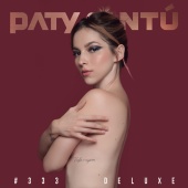 Paty Cantú - #333 [Edición Deluxe]