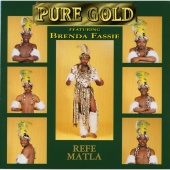 Pure Gold & Brenda Fassie - Refe Matla