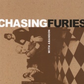 Chasing Furies - With Abandon
