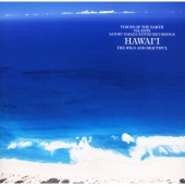 Satoru Nakada - Voices Of The Earth Islands Nature Recordings The Wild And Beautiful Hawai'i