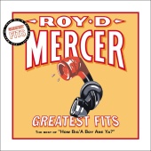 Roy D. Mercer - Greatest Fits