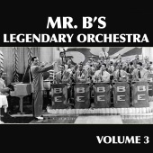 Billy Eckstine - Mr. B's Legendary Orchestra, Vol. 3