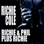 Richie Cole - Richie & Phil Plus Richie