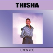 Thisha - Uyes Yes