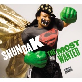 Shunda K - The Most Wanted