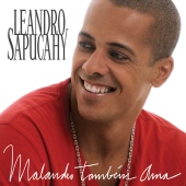 Leandro Sapucahy - Malandro Também Ama