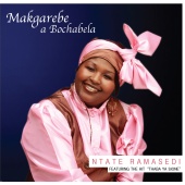 Makgarebe A Bochabela - Ntate Ramasedi