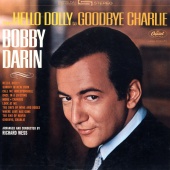Bobby Darin - From Hello Dolly To Goodbye Charlie