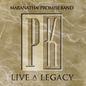 Maranatha! Promise Band - Promise Keepers - Live A Legacy