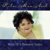 Rita MacNeil - Music Of A Thousand Nights