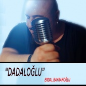 Erdal Bayrakoğlu - Dadaloğlu