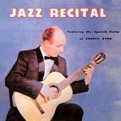 Charlie Byrd - Jazz Recital