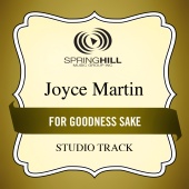 Joyce Martin Sanders - For Goodness Sake