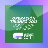 Operación Triunfo 2018 - Don't Stop Me Now [Operación Triunfo 2018]