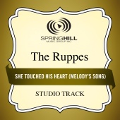 The Ruppes - She Touched His Heart (Melody's Song)