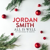 Jordan Smith - All Is Well (feat. Michael W. Smith)