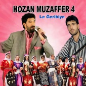 Hozan Muzaffer - Le Ğeribiye Hozan Muzaffer, Vol. 4