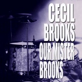 Cecil Brooks III - Our Mister Brooks