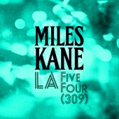 Miles Kane - LA Five Four (309)