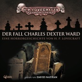 H. P. Lovecraft & Bibliothek des Schreckens & David Nathan - Lovecraft: Der Fall Charles Dexter Ward