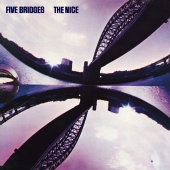 The Nice - Five Bridges [2009 Digital Remaster + Bonus Tracks]