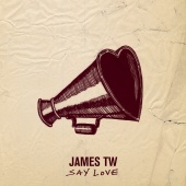 James TW - Say Love
