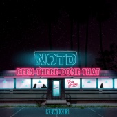 NOTD - Been There Done That [Remixes]