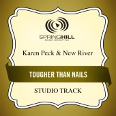 Karen Peck & New River - Tougher Than Nails
