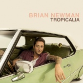 Brian Newman - Tropicalia