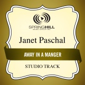 Janet Paschal - Away In A Manger