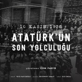 Ediz Hafızoğlu - 10 Kasım 1938 / Atatürk'ün Son Yolculuğu (Orijinal Film Müzikleri)