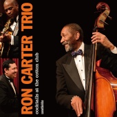 Ron Carter - Cocktails At The Cotton Club [Live At The Cotton Club / 2012]