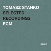 Tomasz Stanko - Selected Recordings