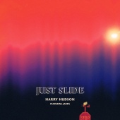 Harry Hudson - Just Slide (feat. Jaden)