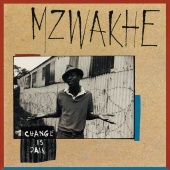 Mzwakhe Mbuli - Change Is Pain