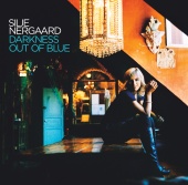 Silje Nergaard - Darkness Out of Blue
