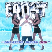 Frost - Greatest Joints Dos