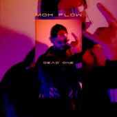 Moh Flow - Dead one
