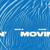 Zion B & Ramz - Movin'