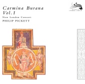 New London Consort & Philip Pickett - Carmina Burana Vol.1
