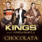 Kings - Chocolata (feat. Emmanouela)