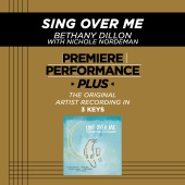 Bethany Dillon - Premiere Performance Plus; Sing Over Me