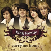 King Family - Carry Me Home