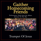 Bill & Gloria Gaither - Trumpet Of Jesus [Performance Tracks]