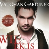 Vaughan Gardiner - Wie Ek Is