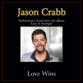 Jason Crabb - Love Wins [Performance Tracks]