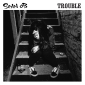 Sean OB - Trouble