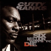 Cutty Ranks - Six Million Ways To Die